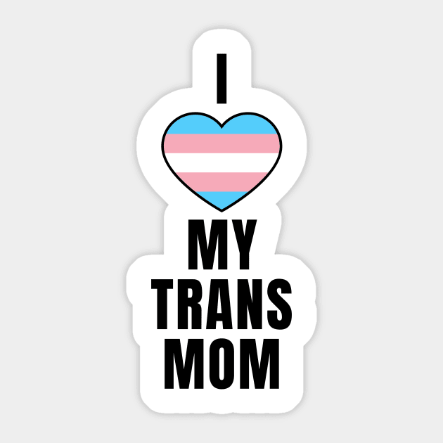 I Love My Trans Mom Sticker by QCult